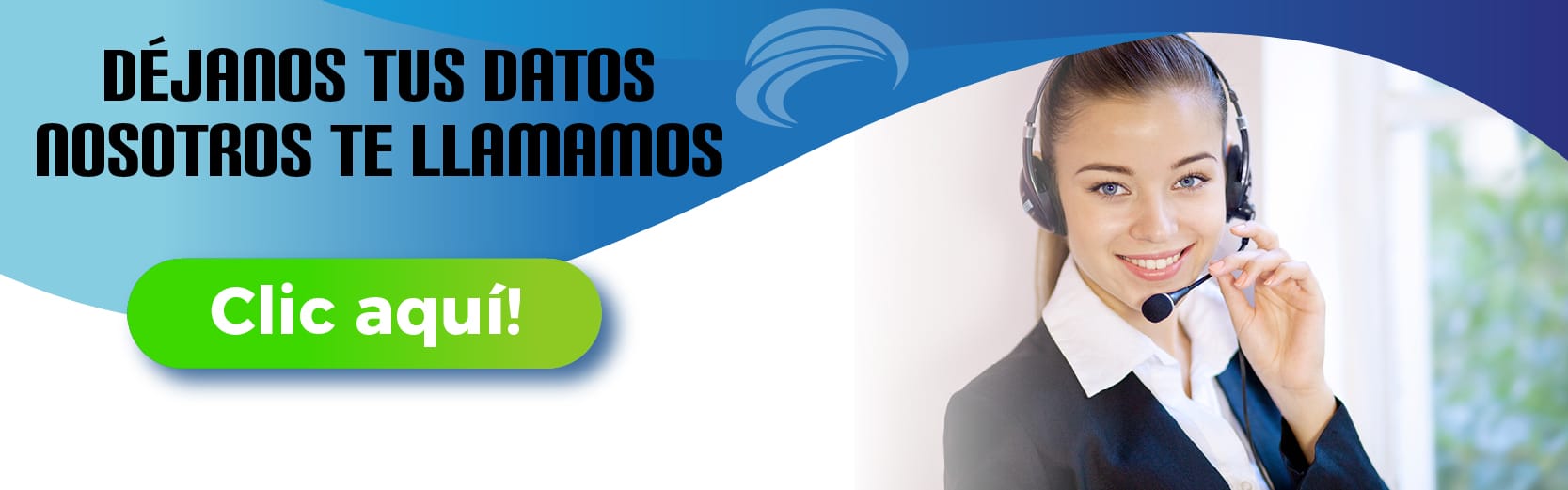 Déjanos tus datos y nosotros te llamamos